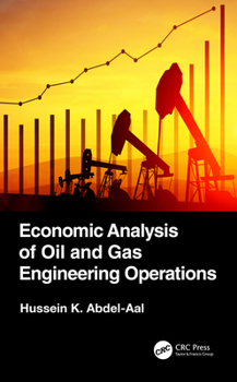 Hardcover Economic Analysis of Oil and Gas Engineering Operations Book