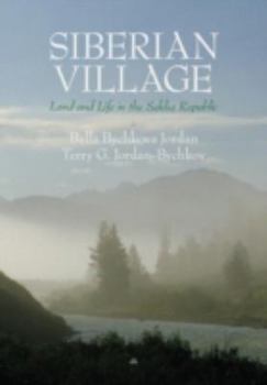 Hardcover Siberian Village: Land and Life in the Sakha Republic Book