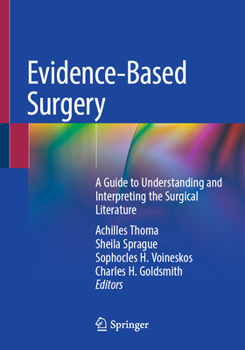 Paperback Evidence-Based Surgery: A Guide to Understanding and Interpreting the Surgical Literature Book