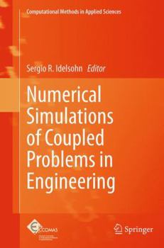 Paperback Numerical Simulations of Coupled Problems in Engineering Book