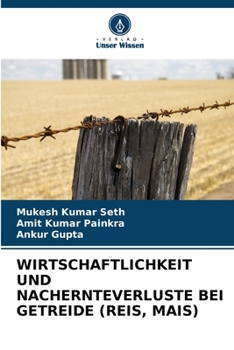 Paperback Wirtschaftlichkeit Und Nachernteverluste Bei Getreide (Reis, Mais) [German] Book