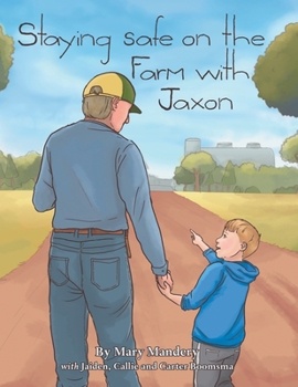 Paperback Staying Safe on the Farm with Jaxon Book