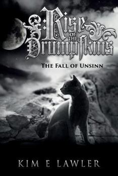 Paperback Rise Of The Drumpfkins: The Fall of Unsinn Book
