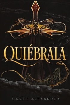 Quiébrala: Un romance oscuro de fantasía al estilo de La Bella y la Bestia (La Trilogía de la Metamorfosis) (Spanish Edition)