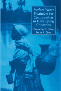 Paperback Surface Water Treatment for Communities in Developing Countries Book