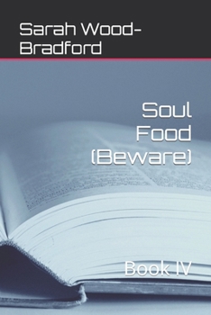 Paperback Soul Food (Beware): Book IV Book