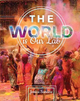 Paperback The WORLD is Our Lab: An Introduction to Sociology Book