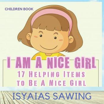 Paperback I Am A Nice Girl: 17 Helping Items To Be a Nice Girl Book