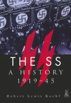 The SS: A History 1919-45