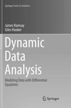 Paperback Dynamic Data Analysis: Modeling Data with Differential Equations Book