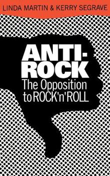 Paperback Anti-Rock: The Opposition to Rock 'n' Roll Book