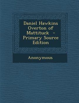 Paperback Daniel Hawkins Overton of Mattituck Book