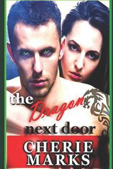 The Dragon Next Door: Paranormal Romance - Book #3 of the Love Next Door