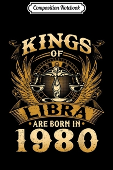 Paperback Composition Notebook: Kings Of Libra Are Born In 1980 39th Birthday Journal/Notebook Blank Lined Ruled 6x9 100 Pages Book