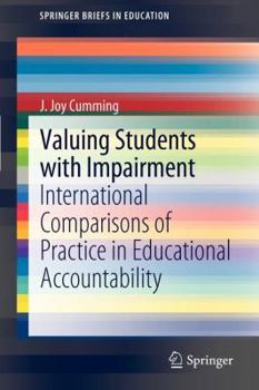 Paperback Valuing Students with Impairment: International Comparisons of Practice in Educational Accountability Book