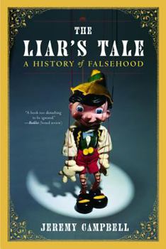 Paperback The Liar's Tale: A History of Falsehood Book