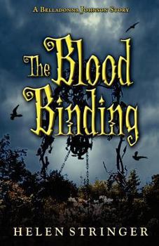 Paperback The Blood Binding: A Belladonna Johnson Story Book