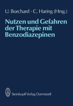 Paperback Nutzen Und Gefahren Der Therapie Mit Benzodiazepinen [German] Book
