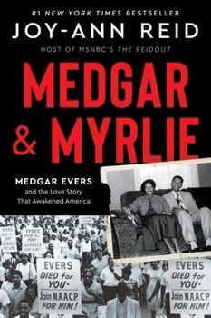 Paperback Medgar and Myrlie: Medgar Evers and the Love Story That Awakened America Book