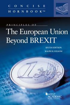 Paperback Principles of The European Union Beyond Brexit (Concise Hornbook Series) Book