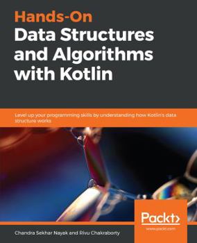 Paperback Hands-On Data Structures and Algorithms with Kotlin Book