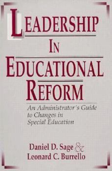 Hardcover Leadership in Educational Reform: An Administrator's Guide to Changes in Special Education Book
