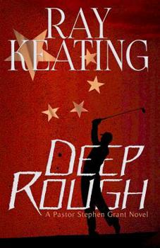 Deep Rough: A Pastor Stephen Grant Novel - Book #9 of the Pastor Stephen Grant
