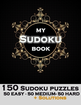 Paperback Beginners sudoku books for adults: Easy Medium Hard Sudoku for adults 150 puzzles Book