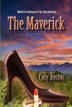 The Maverick - Book #4 of the Birthrights