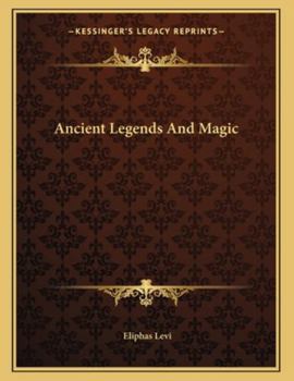 Paperback Ancient Legends and Magic Book
