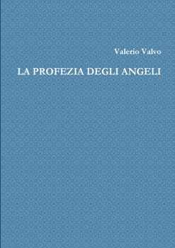 Paperback La profezia degli angeli [Italian] Book