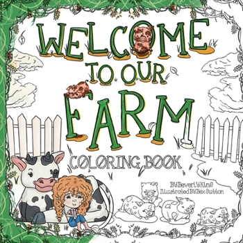 Welcome to our Farm: Coloring Book B0CN1912L2 Book Cover