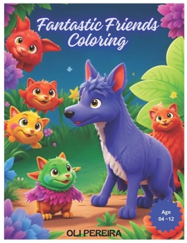 Paperback Fantastic Friends Coloring Book