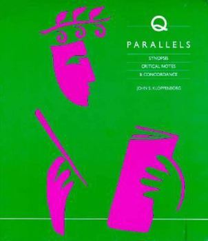 Paperback Q Parallels: Synopsis, Critical Notes and Concordance Book