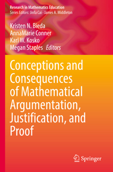 Paperback Conceptions and Consequences of Mathematical Argumentation, Justification, and Proof Book