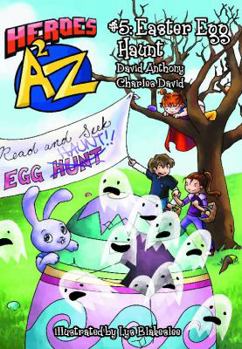 Paperback Heroes A2Z #5: Easter Egg Haunt (Heroes A to Z) Book