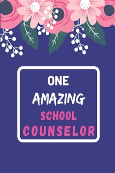 Paperback One Amazing School Counselor: lined notebook, School Counselor Appreciation Gift Book