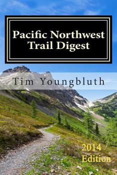 Paperback Pacific Northwest Trail Digest: Trail Tips and Navigation Notes Book