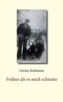 Paperback Früher als es noch schneite [German] Book