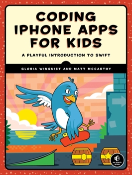 Paperback Coding iPhone Apps for Kids: A Playful Introduction to Swift Book