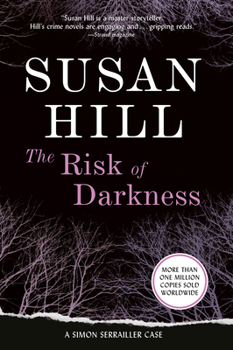 The Risk of Darkness - Book #3 of the Simon Serrailler
