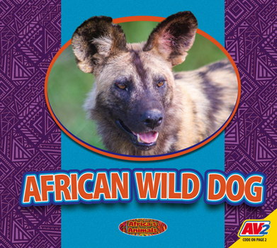 African Wild Dog (Africa's Animals)