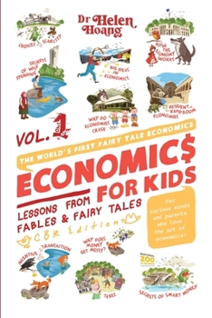 Paperback Economics for Kids Volume 1: Lessons from Fables & Fairy Tales Book