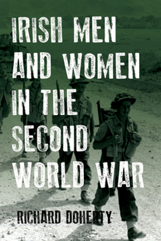 Paperback Irish Men and Women in the Second World War Book