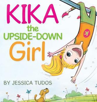 Hardcover Kika the Upside-Down Girl Book
