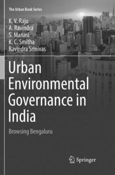 Paperback Urban Environmental Governance in India: Browsing Bengaluru Book