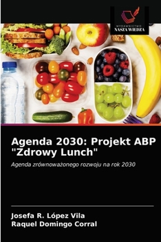 Paperback Agenda 2030: Projekt ABP "Zdrowy Lunch" [Polish] Book
