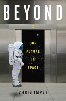 Hardcover Beyond: Our Future in Space Book