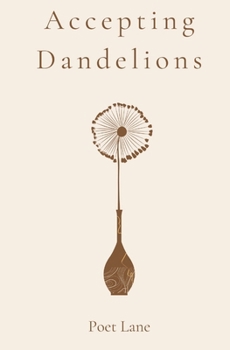 Paperback Accepting Dandelions Book