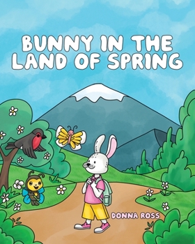 Paperback Bunny in the Land of Spring Book